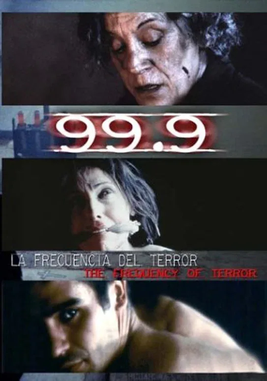 Постер «99.9: la frecuencia del terror»