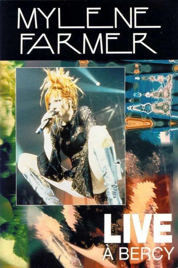 Постер «Mylene Farmer - Live a Bercy»