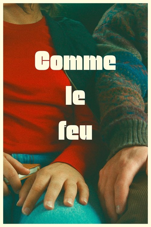 Постер «Comme le feu»