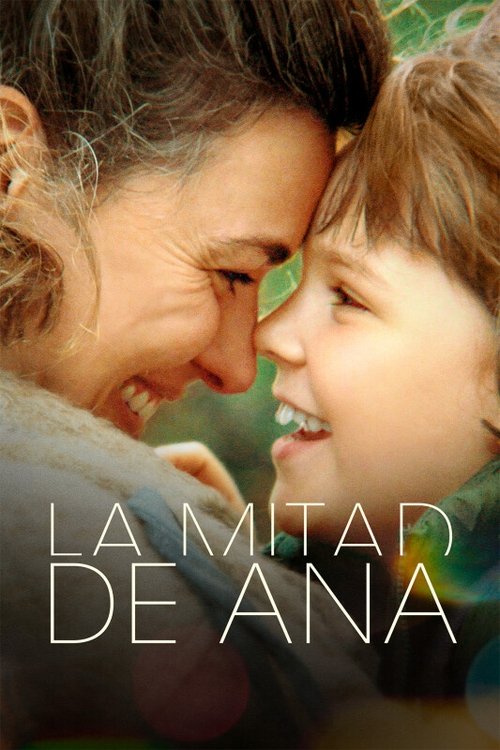 Постер «La mitad de Ana»