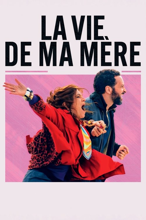 Постер «La vie de ma mère»
