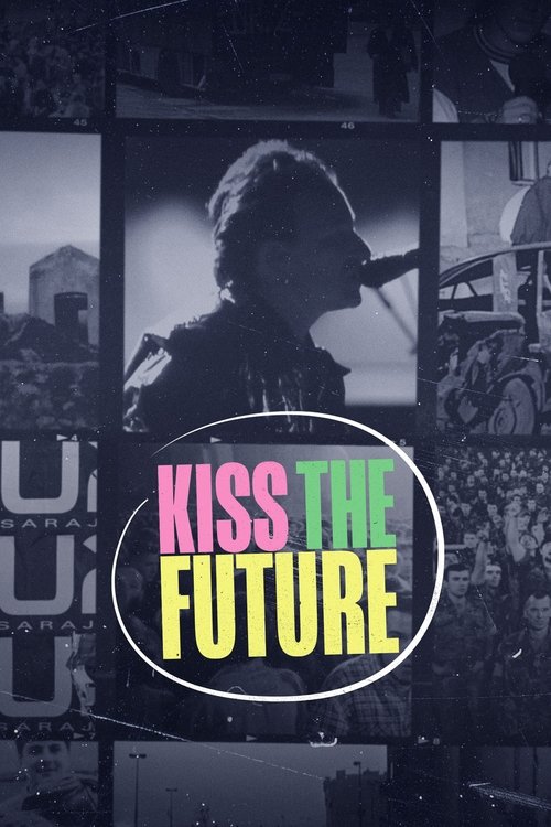 Постер «Kiss the Future»