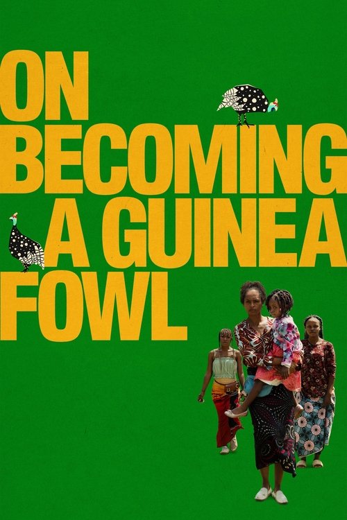 Постер «On Becoming a Guinea Fowl»