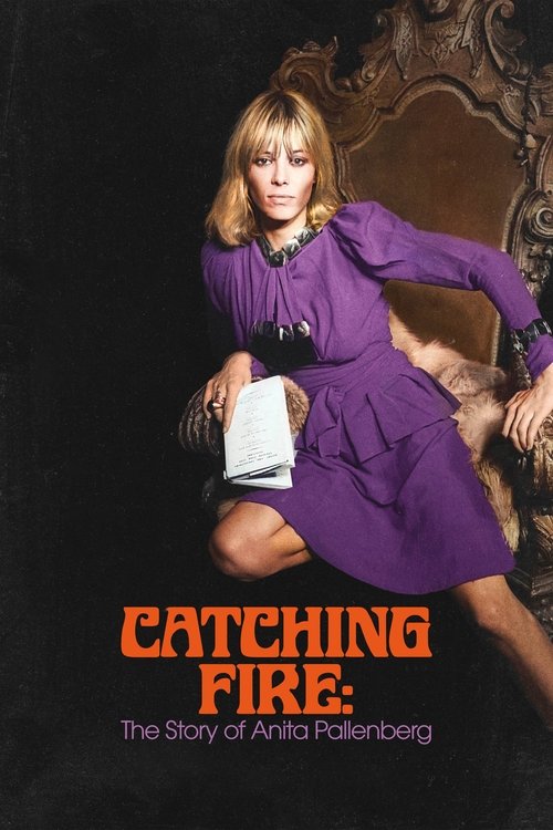Постер «Catching Fire: The Story of Anita Pallenberg»