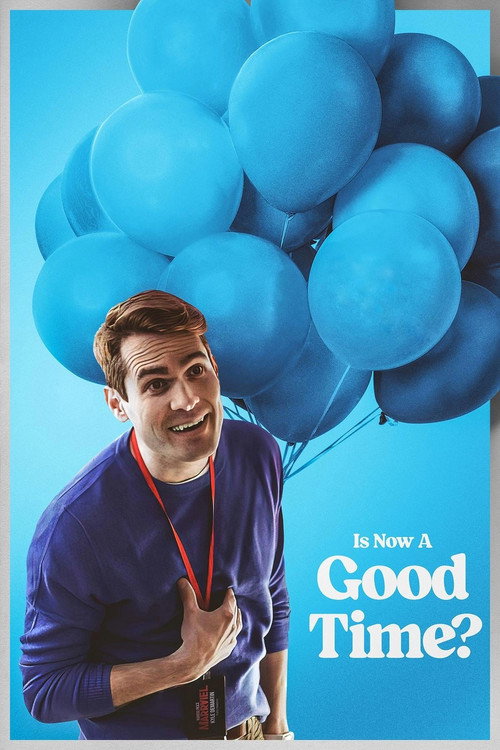 Постер «Is Now a Good Time?»