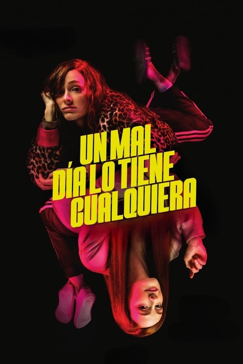 Постер «Un mal día lo tiene cualquiera»
