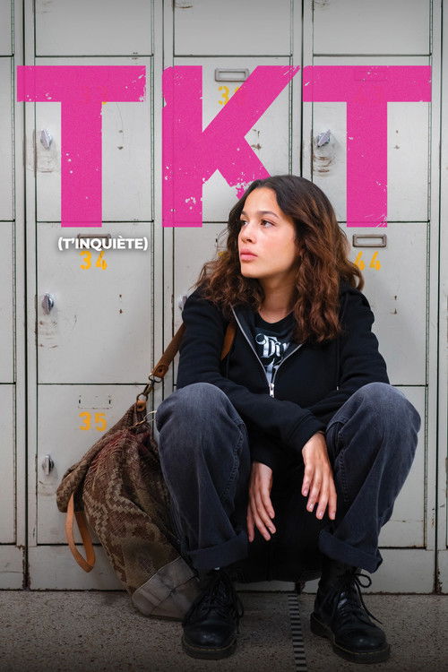 Постер «TKT (T'inquiète)»