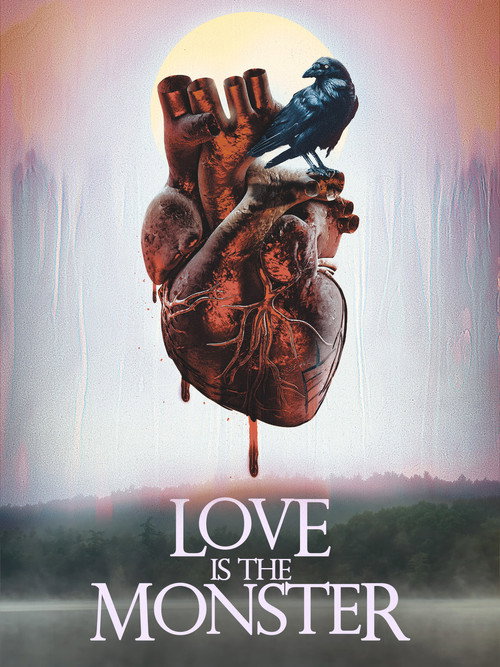 Постер «Love Is the Monster»