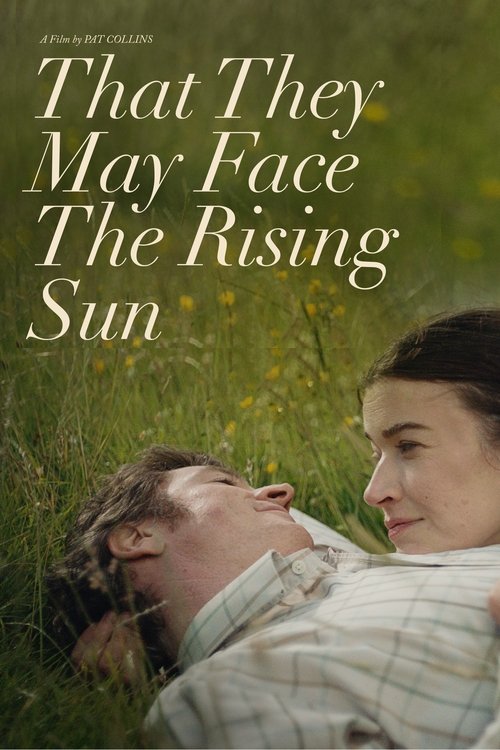 Постер «That They May Face the Rising Sun»