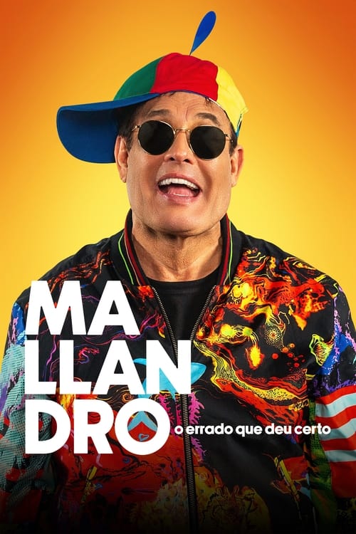 Постер «Mallandro: O Errado que Deu Certo»