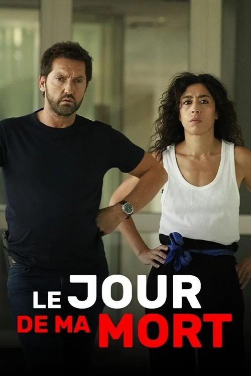 Постер «Le Jour de Ma Mort»