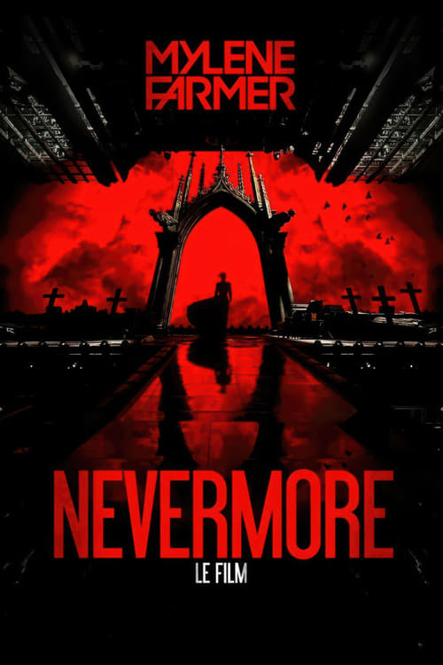Постер «Mylène Farmer : Nevermore - Le film»