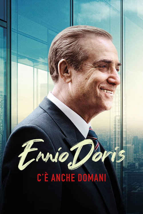 Постер «Ennio Doris - C'è anche domani»