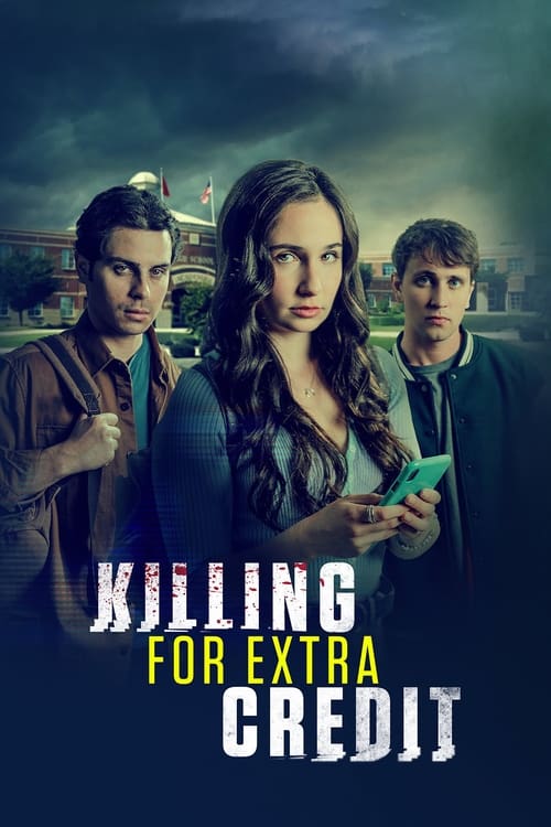 Постер «Killing for Extra Credit»