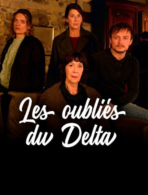 Постер «Les oubliés du Delta»