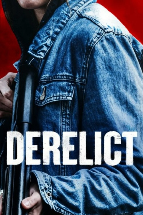 Постер «Derelict»