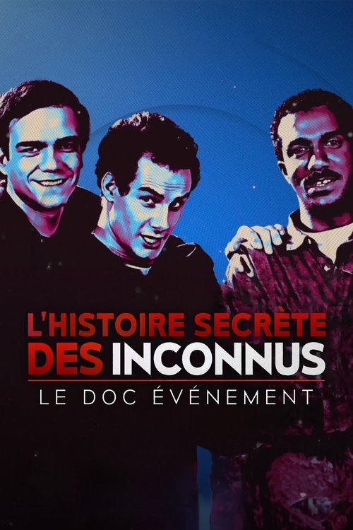 Постер «L'Histoire secrète des Inconnus, le doc événement»