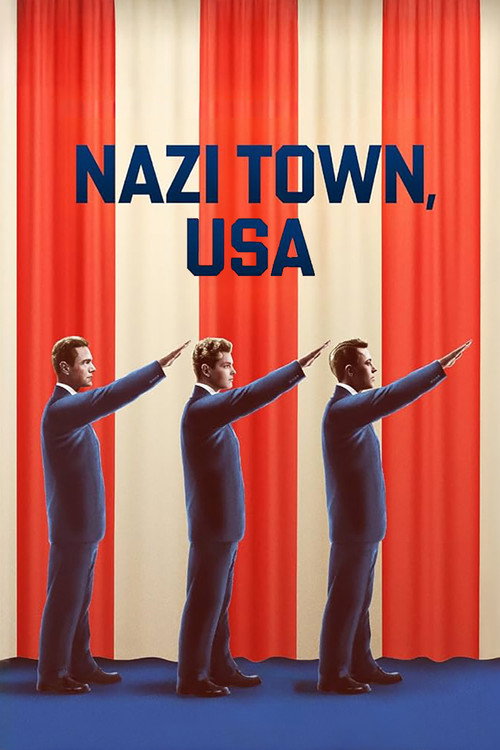 Постер «Nazi Town, USA»