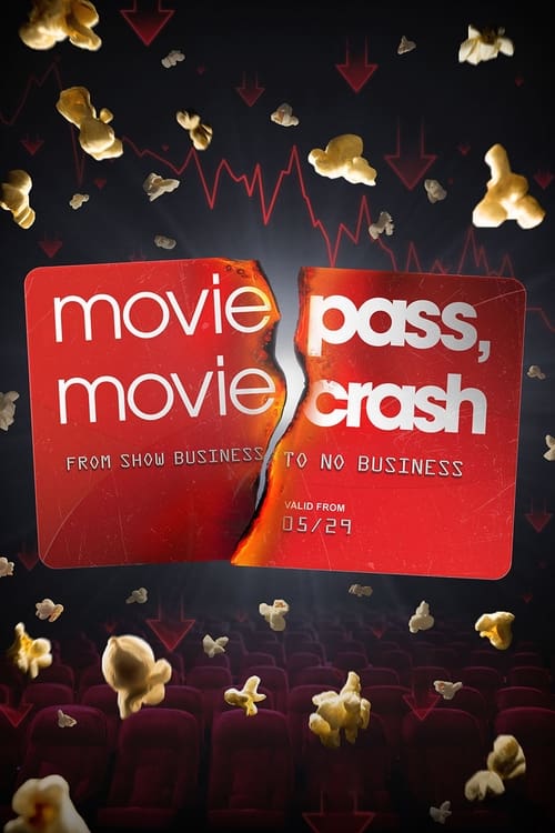 Постер «MoviePass, MovieCrash»