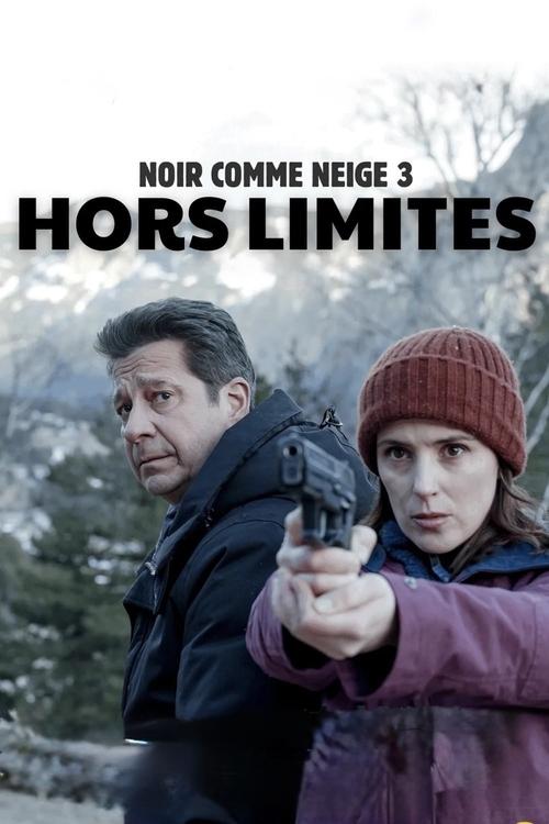Постер «Noir comme neige : Hors limites»