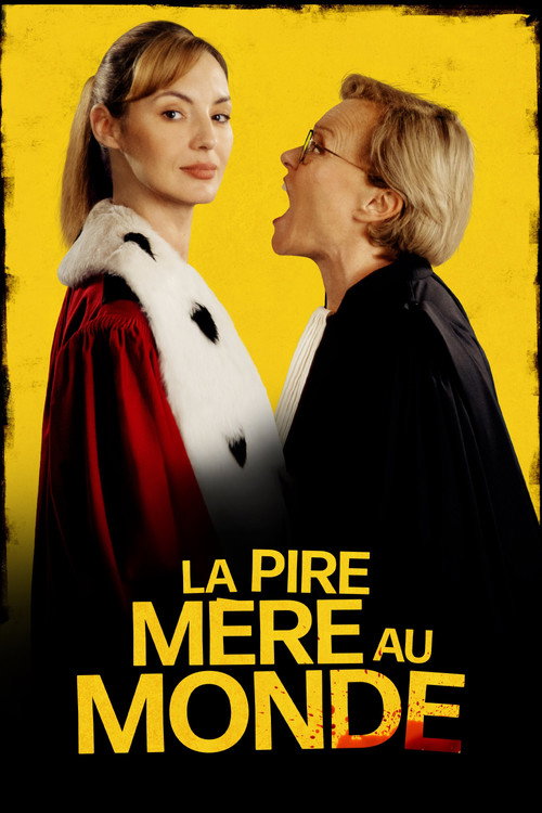 Постер «La pire mère au monde»