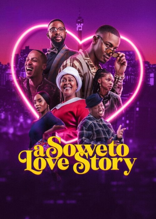 Постер «A Soweto Love Story»