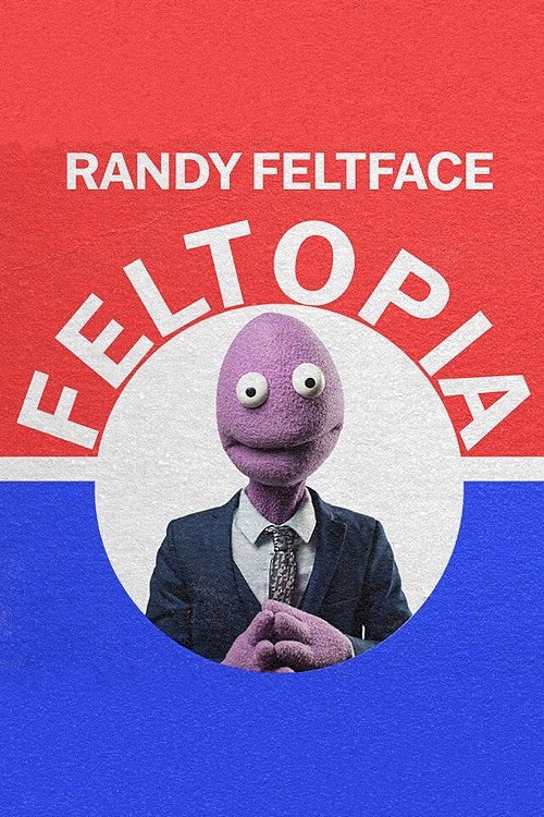 Постер «Randy Feltface: Feltopia»