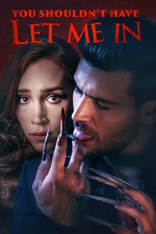 Постер «You Shouldn't Have Let Me In»