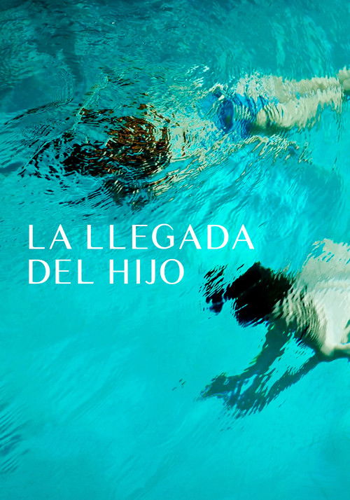 Постер «La llegada del hijo»