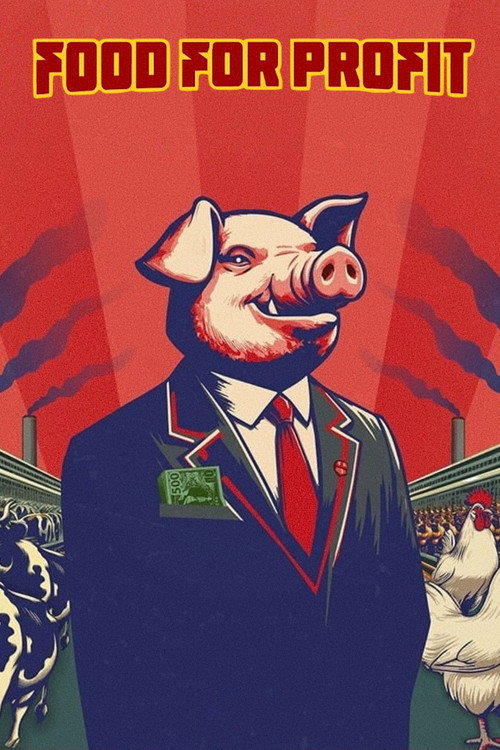 Постер «Food for Profit»