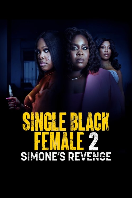 Постер: Single Black Female 2: Simone's Revenge