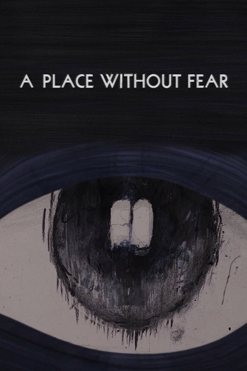 Постер «A Place Without Fear»