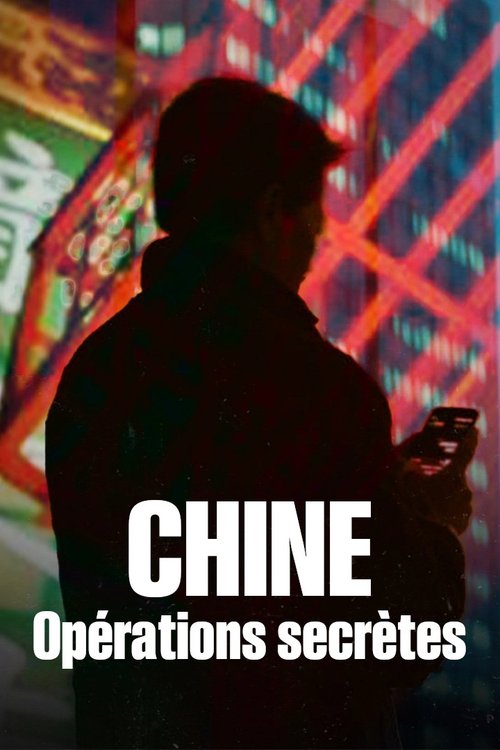 Постер «Chine : Opérations secrètes»
