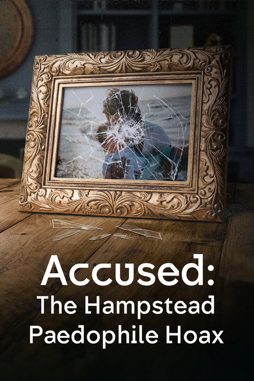 Постер «Accused: The Hampstead Paedophile Hoax»