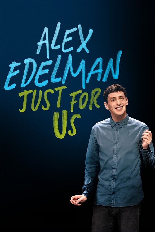 Постер «Alex Edelman: Just for Us»
