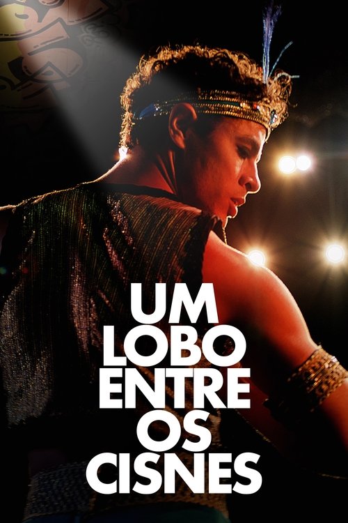 Постер «Um Lobo entre os Cisnes»