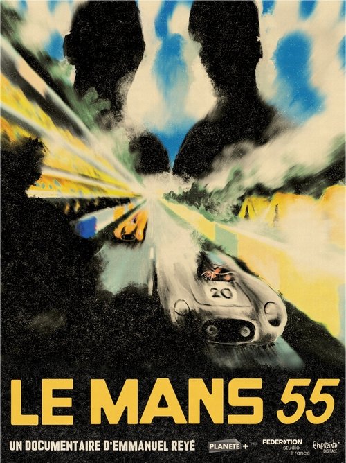 Постер «Le Mans 55, une tragédie française»
