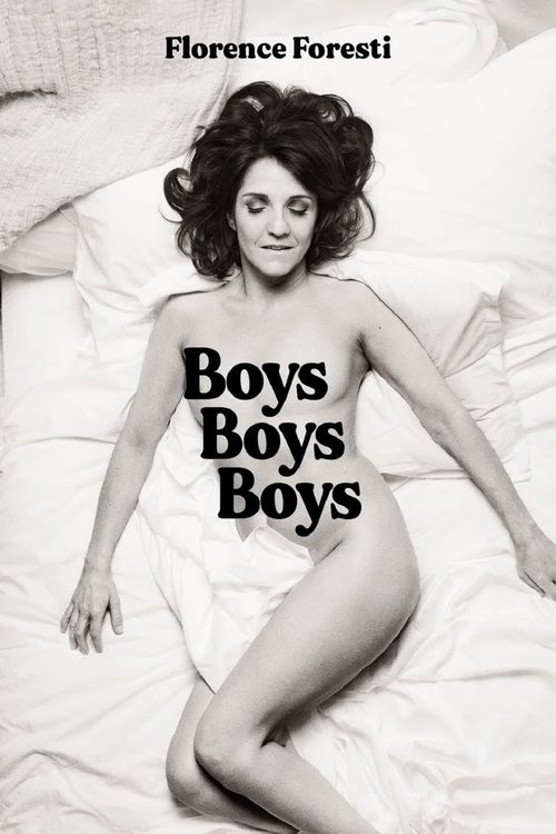 Постер «Florence Foresti : Boys Boys Boys»