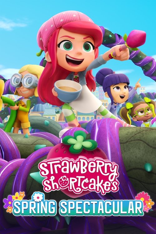 Постер «Strawberry Shortcake's Spring Spectacular»