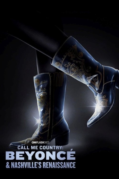 Постер «Call Me Country: Beyoncé & Nashville's Renaissance»