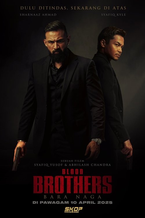 Постер «Blood Brothers: Bara Naga»