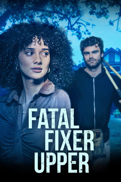 Постер «Fatal Fixer Upper»