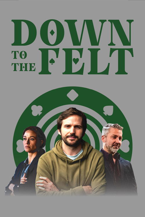 Постер «Down to the Felt»