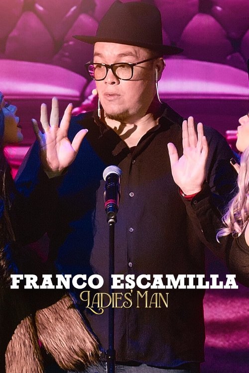 Постер «Franco Escamilla: Ladies' man»