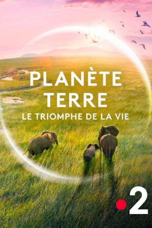 Постер «Planète Terre, le triomphe de la vie»