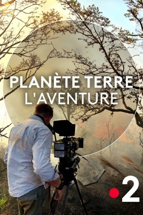 Постер «Planète Terre, l'aventure»