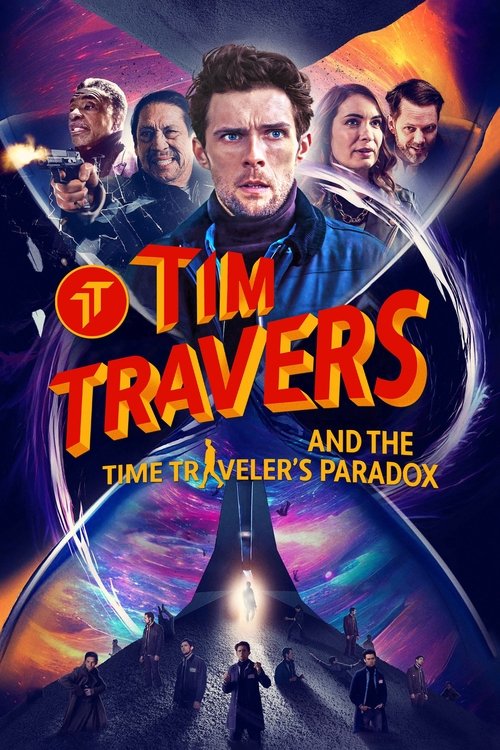 Постер «Tim Travers and the Time Traveler's Paradox»