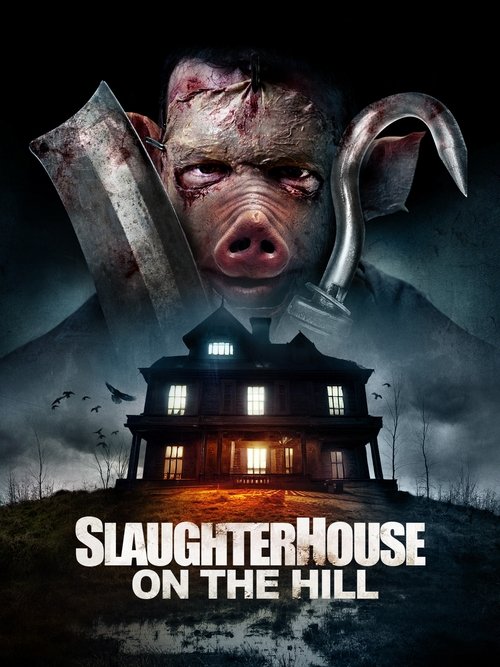 Постер «Slaughterhouse On The Hill»