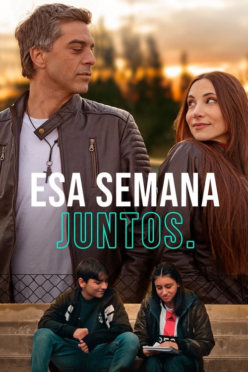 Постер «Esa semana juntos»