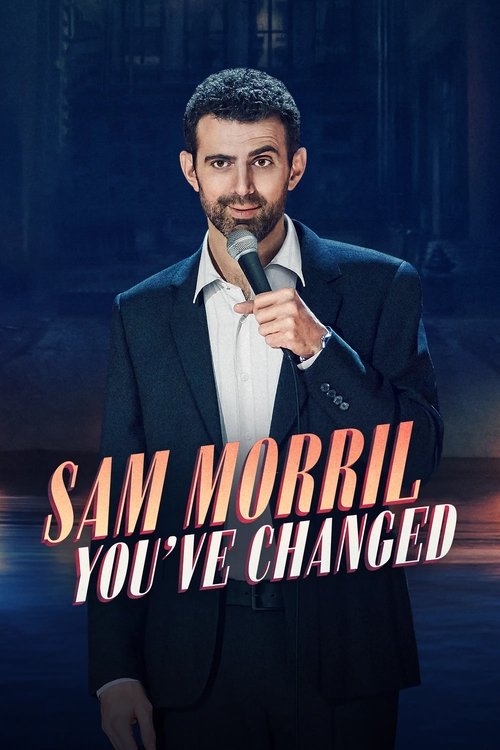 Постер «Sam Morril: You've Changed»